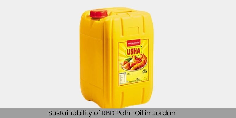 Sustainability RBD Palm Oil in Jordan